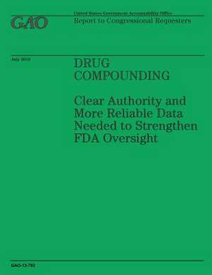 Drug Compounding de Government Accountability Office (U S )