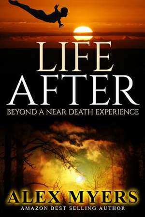 Life After de Alex Myers