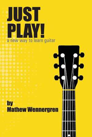 Just Play de Mathew J. Wennergren