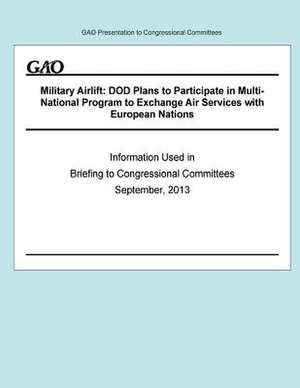 Military Airlift de Government Accountability Office (U S )