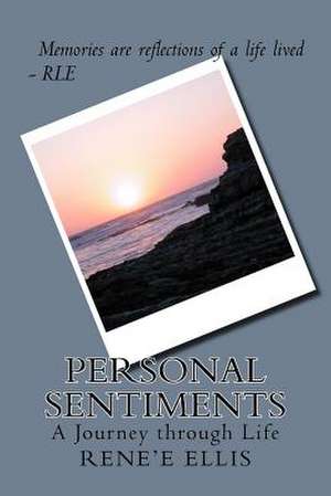 Personal Sentiments de Rene'e L. Ellis