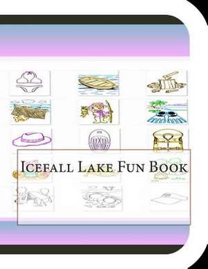 Icefall Lake Fun Book de Jobe Leonard