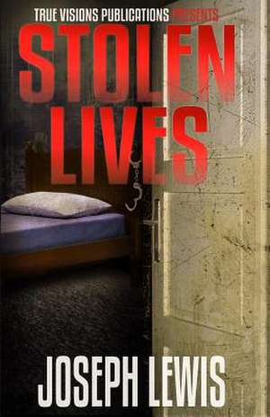 Stolen Lives de Joseph Lewis