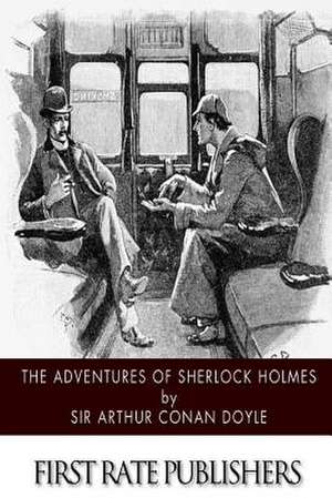 The Adventures of Sherlock Holmes de Sir Arthur Conan Doyle