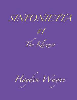 Sinfonietta #1 de MR Hayden Wayne