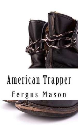 American Trapper de Fergus Mason