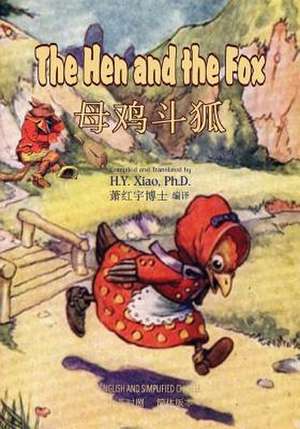 The Hen and the Fox (Simplified Chinese) de H. y. Xiao Phd