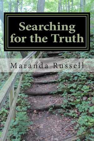 Searching for the Truth de Maranda Russell