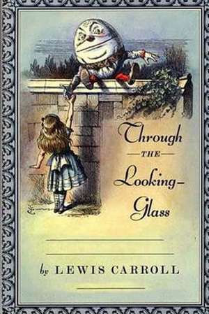 Through the Looking Glass de Lewis Carroll