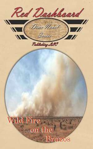 Wild Fire on the Brazos de J. W. Edwards