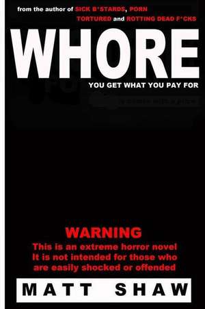 Whore de Matt Shaw