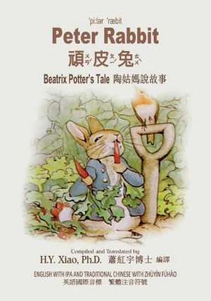 Peter Rabbit (Traditional Chinese) de H. y. Xiao Phd