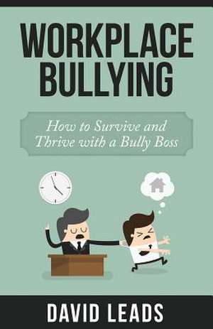 Workplace Bullying de David Leads