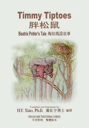 Timmy Tiptoes (Traditional Chinese) de H. y. Xiao Phd