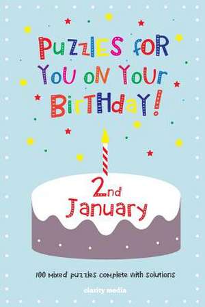 Puzzles for You on Your Birthday - 2nd January de Clarity Media