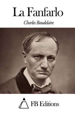 La Fanfarlo de Charles P. Baudelaire