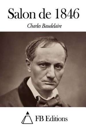 Salon de 1846 de Charles P. Baudelaire