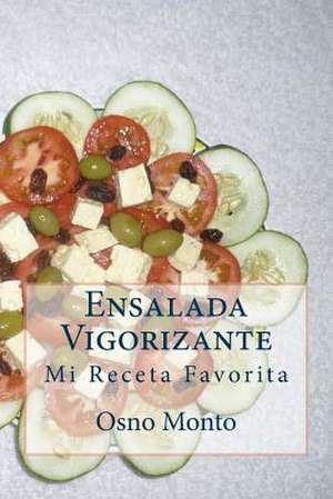 Ensalada Vigorizante de Osno Monto