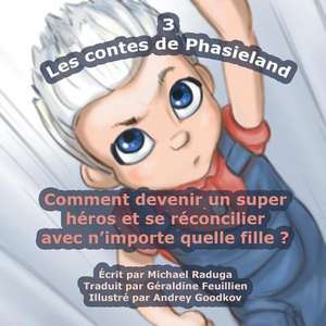 Les Contes de Phasieland - 3 de Michael Raduga