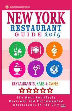 New York Restaurant Guide 2015 de Robert a. Davidson