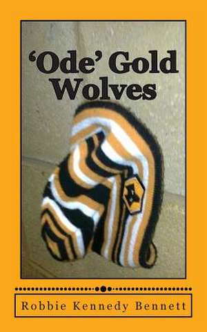 'Ode' Gold Wolves de MR Robbie Kennedy Bennett