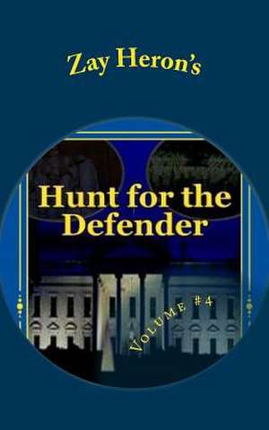 Hunt for the Defender de Zay Heron