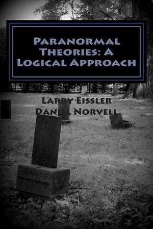 Paranormal Theories de Larry Eissler III