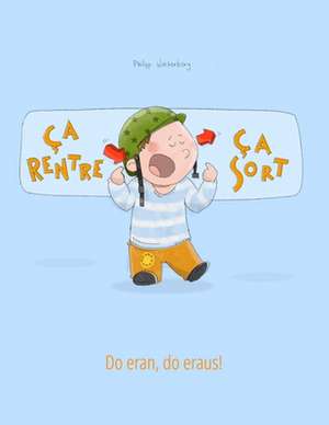 CA Rentre, CA Sort ! Do Eran, Do Eraus! de Philipp Winterberg