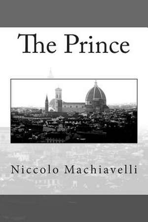 The Prince de Niccolo Machiavelli