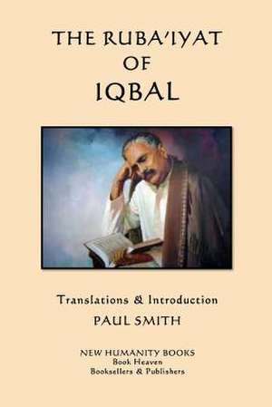 The Ruba'iyat of Iqbal de Iqbal