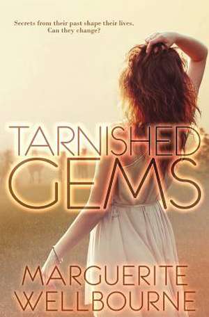 Tarnished Gems de Marguerite Wellbourne