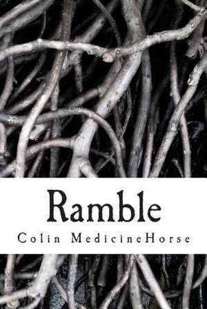 Ramble de Colin Medicinehorse