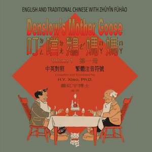 Denslow's Mother Goose, Volume 1 (Traditional Chinese) de H. y. Xiao Phd