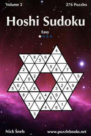 Hoshi Sudoku - Easy - Volume 2 - 276 Puzzles de Nick Snels