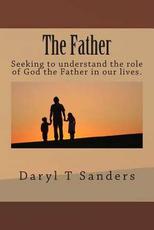 The Father de Sanders, Daryl T.