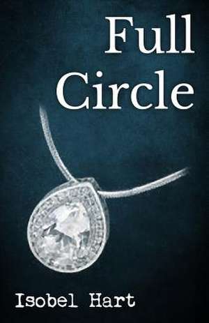 Full Circle de Isobel Hart