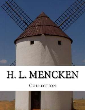 H. L. Mencken, Collection de H. L. Mencken