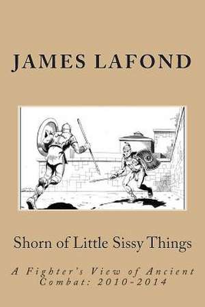 Shorn of Little Sissy Things de James LaFond