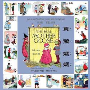 The Real Mother Goose, Volume 4 (Traditional Chinese) de H. y. Xiao Phd