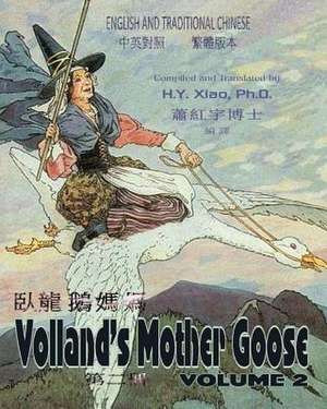 Volland's Mother Goose, Volume 2 (Traditional Chinese) de H. y. Xiao Phd