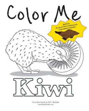 Color Me Kiwi de M. C. McNellis