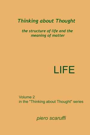 Thinking about Thought 2 - Life de Piero Scaruffi