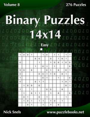 Binary Puzzles 14x14 - Easy - Volume 8 - 276 Puzzles de Nick Snels