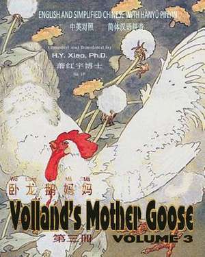 Volland's Mother Goose, Volume 3 (Simplified Chinese) de H. y. Xiao Phd