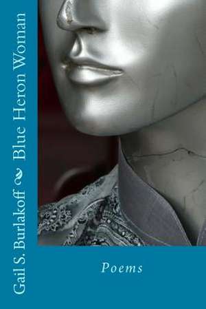 Blue Heron Woman de Gail Shaw Burlakoff