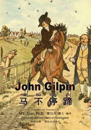 John Gilpin (Simplified Chinese) de H. y. Xiao Phd