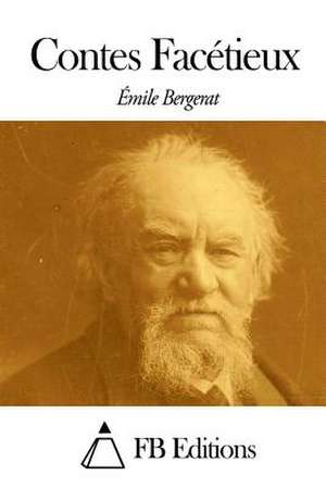 Contes Facetieux de Emile Bergerat