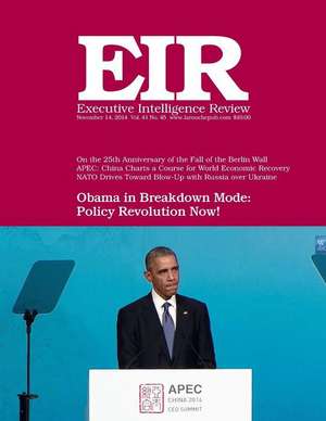 Executive Intelligence Review; Volume 41, Issue 45 de Lyndon H. Larouche Jr