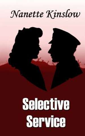 Selective Service de Nanette Kinslow