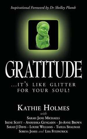 Gratitude de Kathie Holmes